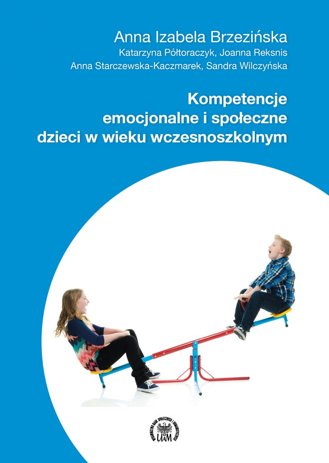 Program Zajęć Rozwijających Kompetencje Emocjonalno Społeczne Chomikuj Kompetencje emocjonalne i społeczne dzieci w wieku wczesnoszkolnym